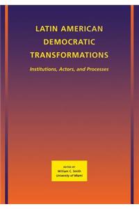 Latin American Democratic Transformations