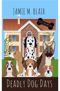 Deadly Dog Days