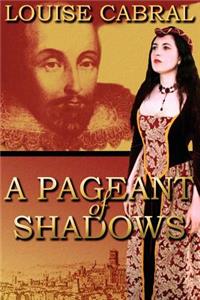 Pageant of Shadows