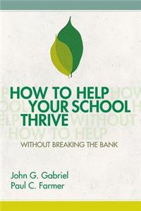 How to Help Your School Thrive Without Breaking the Bank