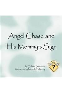 Angel Chase and his Mommy's Sign