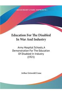 Education For The Disabled In War And Industry