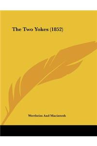 The Two Yokes (1852)