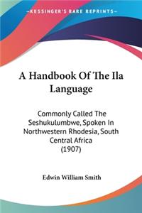 Handbook Of The Ila Language