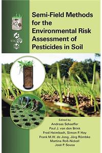 Semi-Field Methods for the Environmental Risk Assessment of Pesticides in Soil