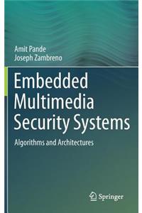 Embedded Multimedia Security Systems