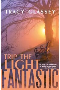 Trip the Light Fantastic