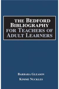 Bedford Bibliography for Teachers of Adult Learners