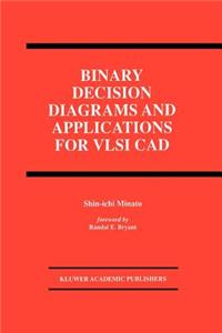 Binary Decision Diagrams and Applications for VLSI CAD