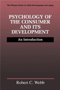 Psychology of the Consumer and Its Development