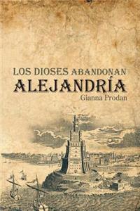 Los Dioses Abandonan Alejandria