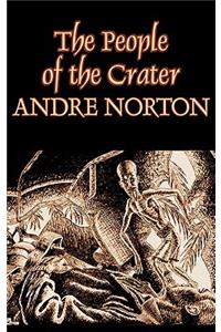 The People of the Crater by Andre Norton, Science Fiction, Fantasy
