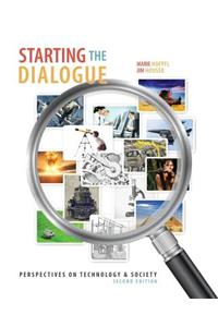 Starting the Dialogue: Perspectives on Technology and Society