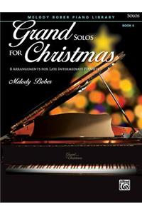 Grand Solos for Christmas, Bk 6