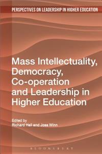 Mass Intellectuality and Democratic Leadership in Higher Education