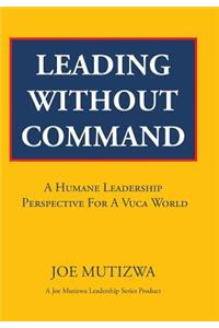 Leading Without Command