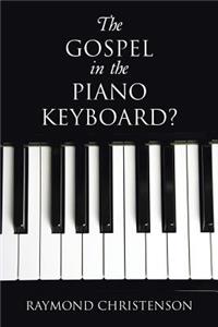 Gospel in the Piano Keyboard?