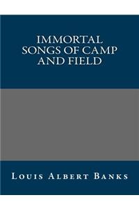 Immortal Songs of Camp and Field