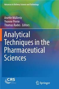 Analytical Techniques in the Pharmaceutical Sciences