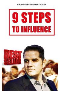 9 Steps to Influence