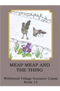 Meap Meap and the Thing