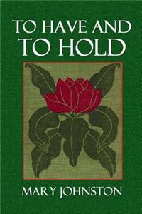 To Have and to Hold