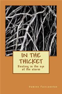 In the Thicket