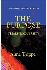 Purpose of Trials and Adversity
