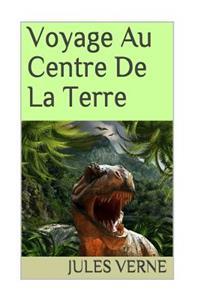 Voyage Au Centre de la Terre