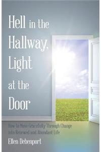 Hell in the Hallway, Light at the Door