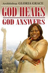 God Hears! God Answers