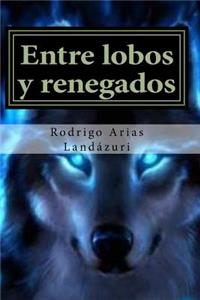 Entre lobos y renegados