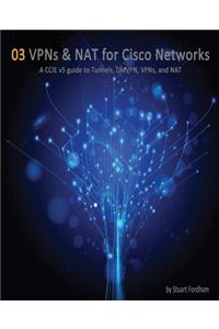 VPNs and NAT for Cisco Networks