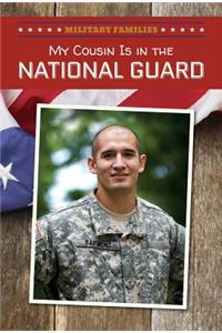 My Cousin Is in the National Guard