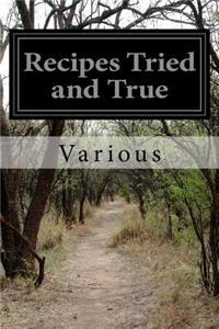 Recipes Tried and True