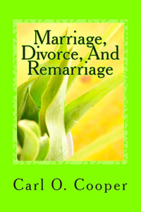 Marriage, Divorce, And Remarriage