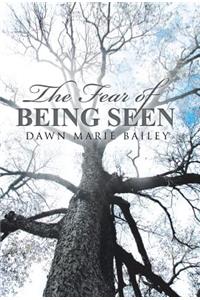 Fear of Being Seen