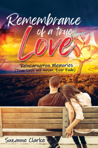 Remembrance of a True Love