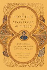 Prophets and the Apostolic Witness