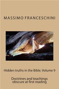 Hidden truths in the Bible. Volume 9