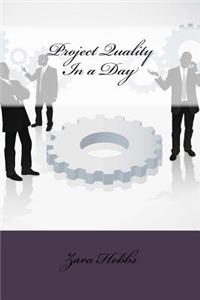 Project Quality In a Day