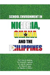 School Environment in Nigeria, Ghana and the Philippines