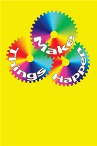 Make Things Happen Journal