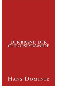 Der Brand Der Cheopspyramide