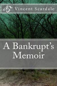 A Bankrupt's Memoir
