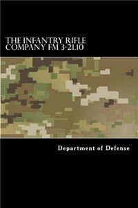 Infantry Rifle Company FM 3-21.10