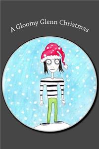 Gloomy Glenn Christmas
