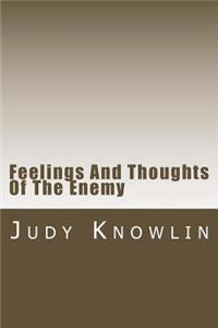 Feelings And Thoughts Of The Enemy