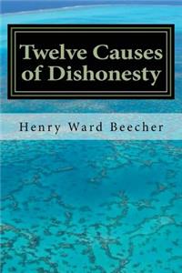 Twelve Causes of Dishonesty