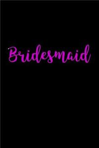 Bridesmaid: Blank Lined Journal